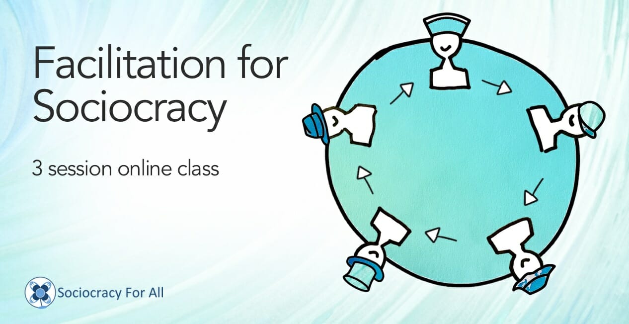 facilitation class thumb - - Sociocracy For All