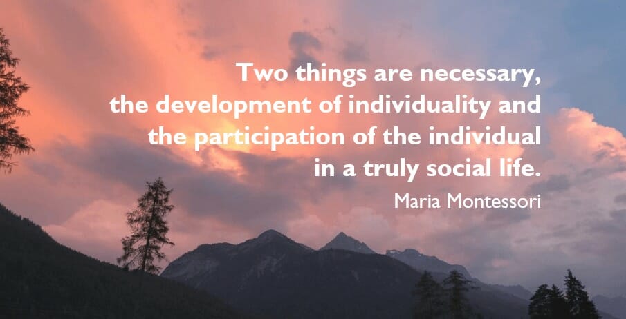 Montaje de ideas - "Dos cosas son necesarias, el desarrollo de la individualidad y la participación del individuo en una vida verdaderamente social".