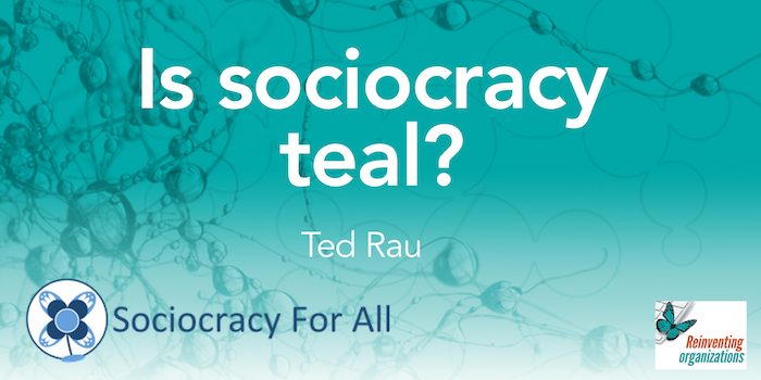 Is sociocracy ‘teal’?