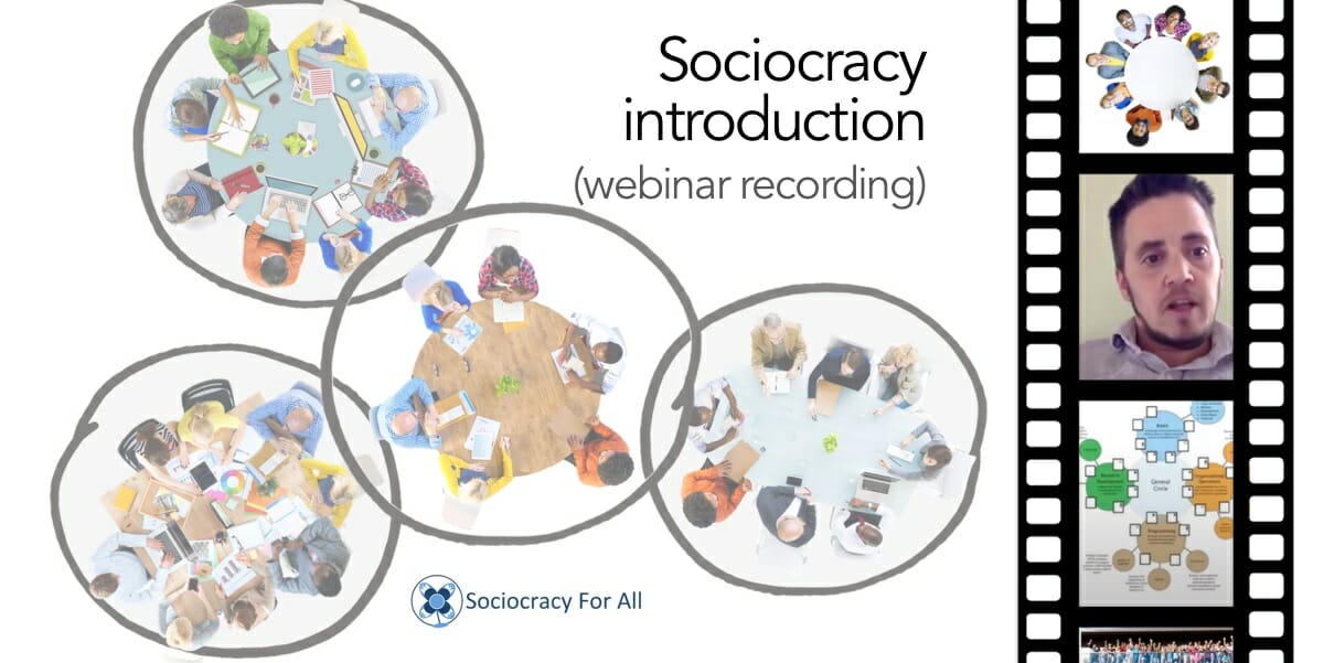Sociocracy Introduction (presentation and Q&A)