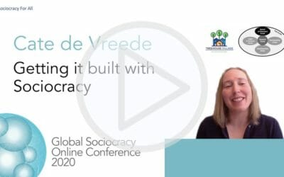 Getting it Built with Sociocracy