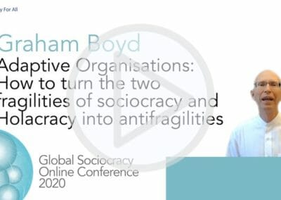 Adaptive Organisations: How to turn the two fragilities of sociocracy and Holacracy into antifragilities