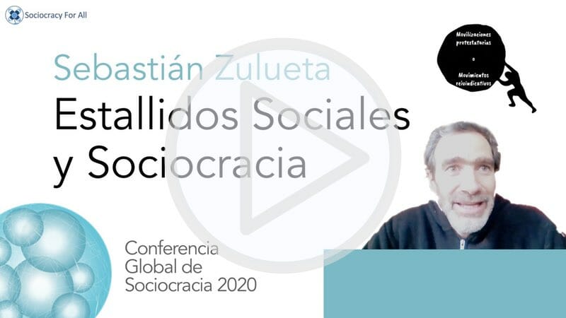 Estallidos Sociales y Sociocracia (Sebastián Zulueta)