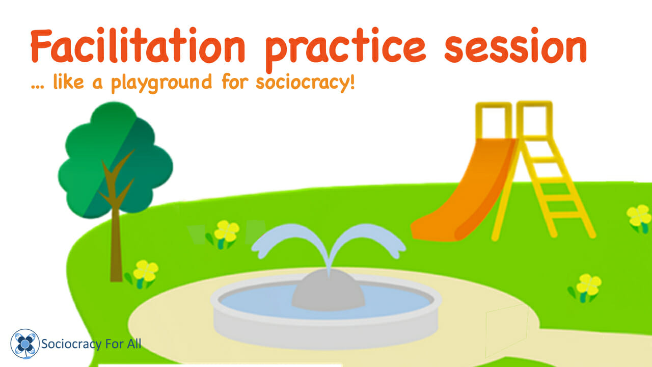 Facilitation games - - Sociocracy For All