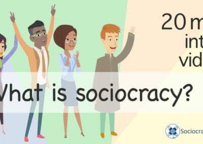 What is sociocracy? (20min animated video)