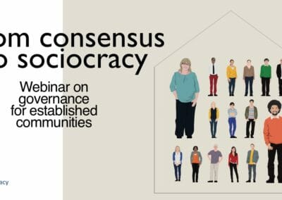 Communities: going from consensus to sociocracy