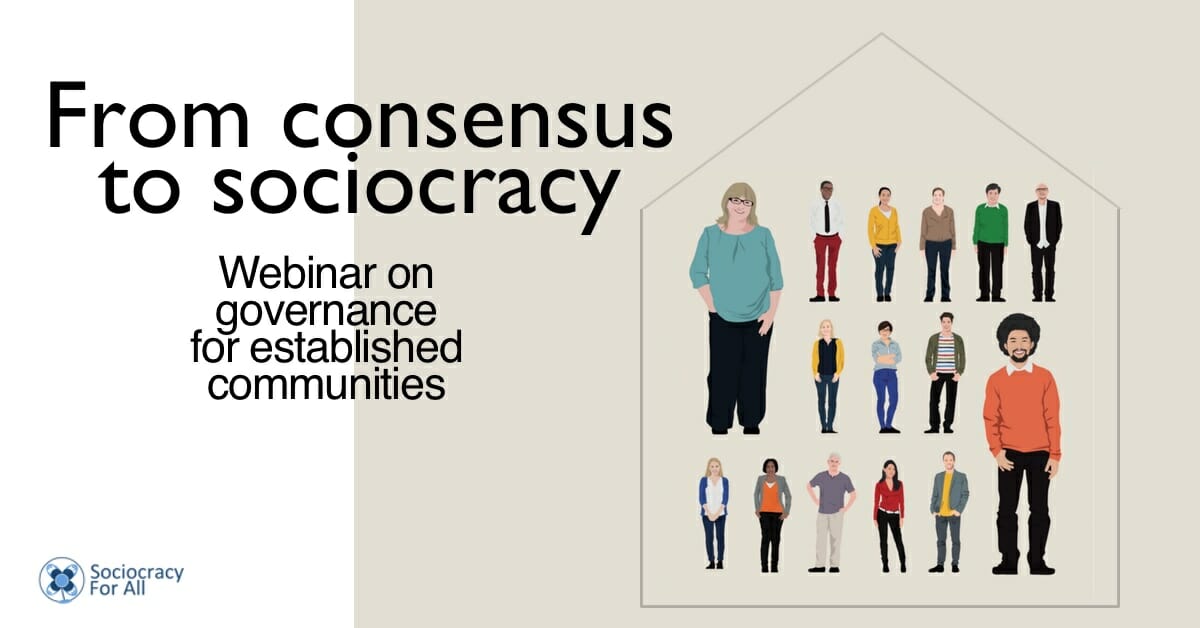 sociocracy in consensus communities webinar rectangle - sociocracy in cohousing - Sociocracy For All