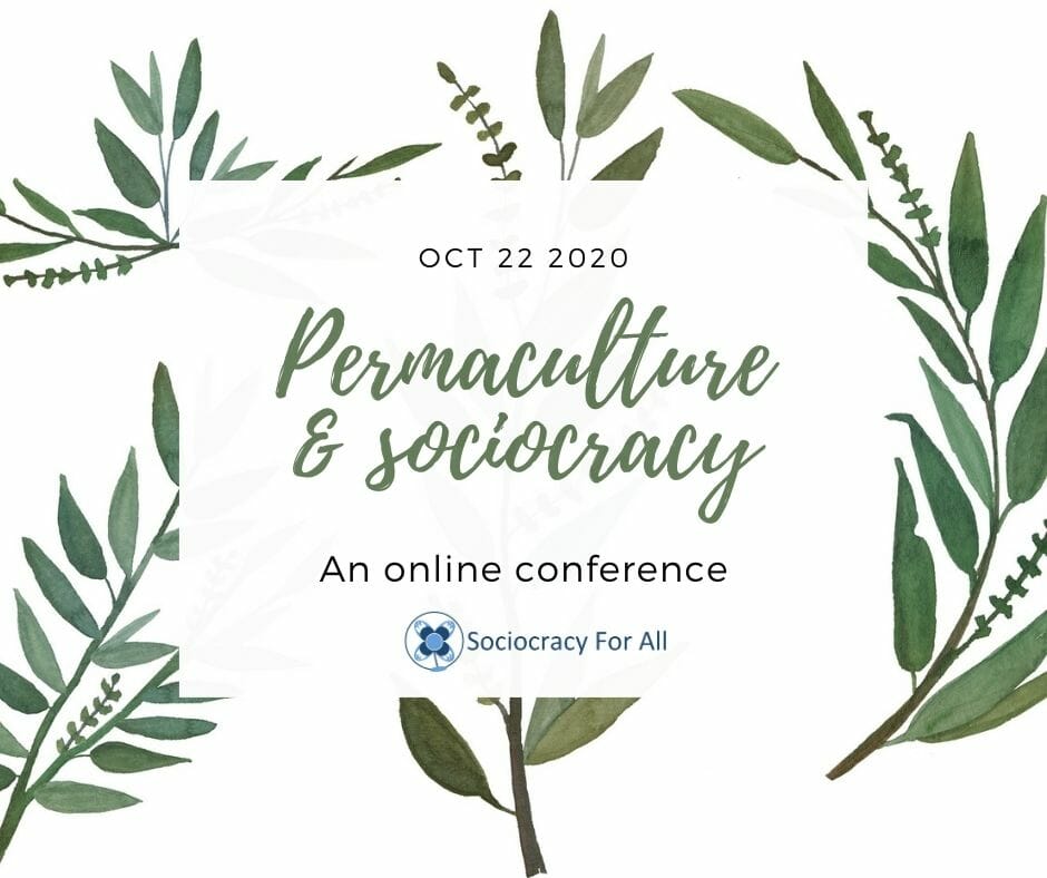 Permaculture and Sociocracy Conference 2020
