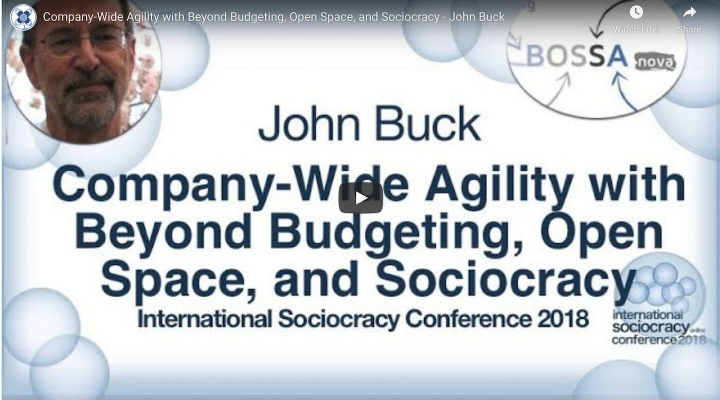 Company-Wide Agility with Beyond Budgeting, Open Space, and Sociocracy