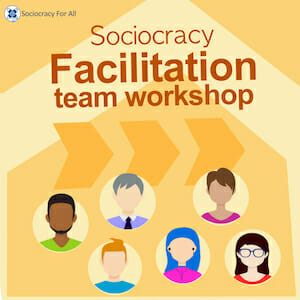 facilitation cworkshop square small - - Sociocracy For All