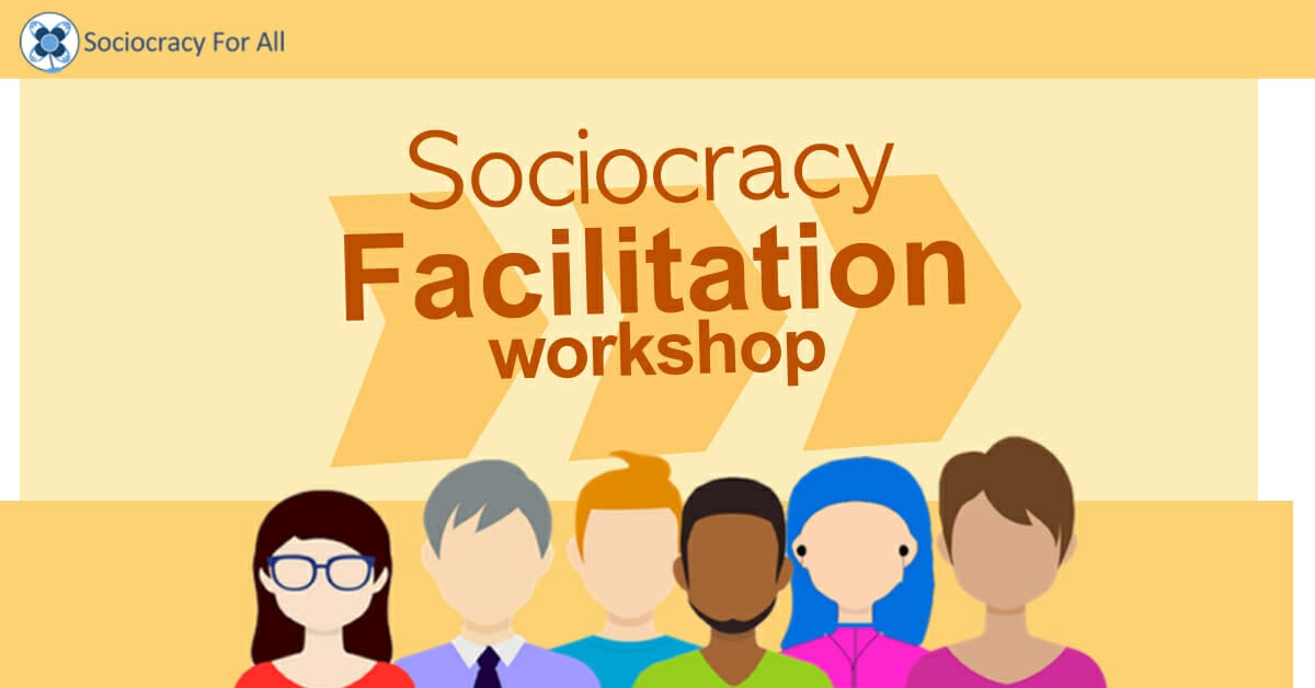 facilitation workshop rectangle - sociocracy facilitation training march 2021 - Sociocracy For All