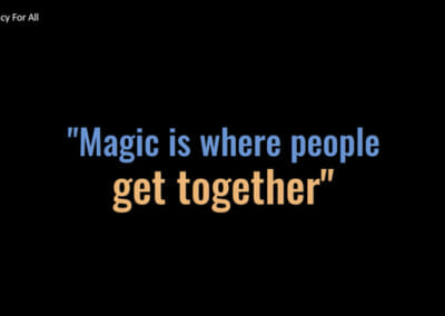 Magic is where people get together!