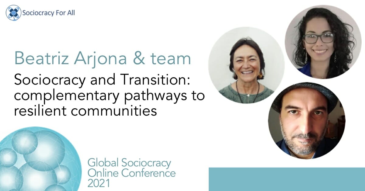 Sociocracy and Transition: complementary pathways to resilient communities