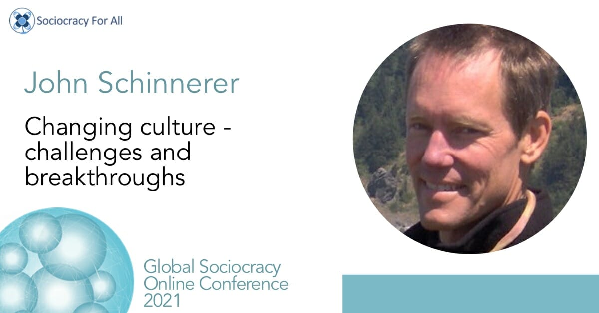 Changing Culture – Challenges & Breakthroughs (John Schinnerer)