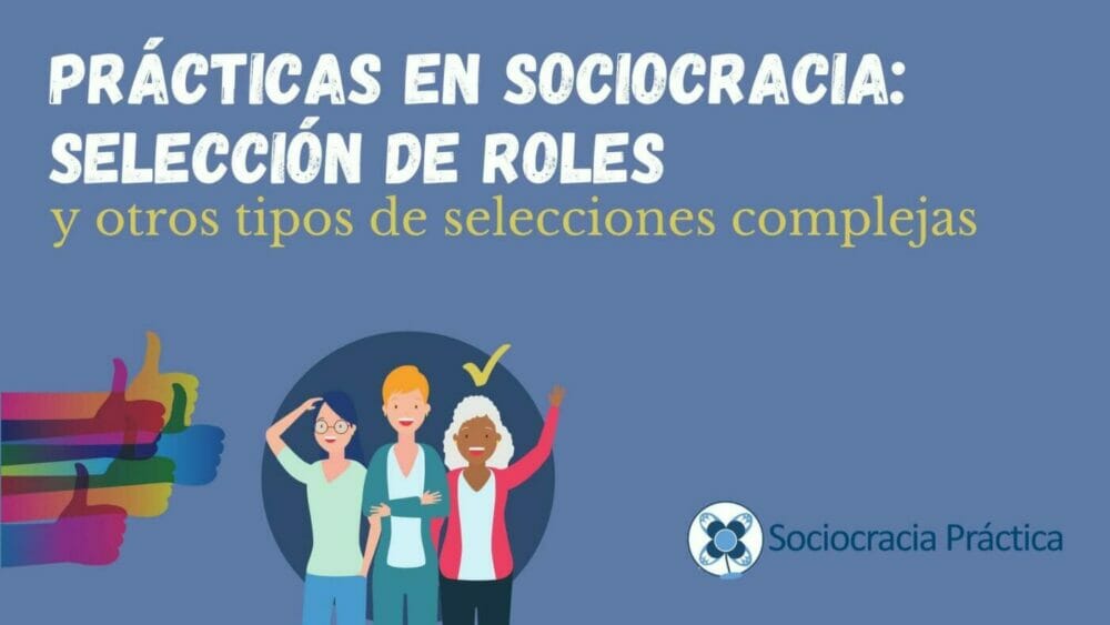 selección de roles 2 e1617037856723 - - Sociocracy For All