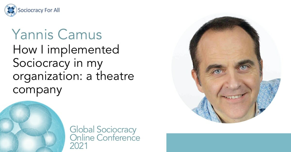 How I implemented sociocracy in my organization – a theatre company (Yannis Camus)