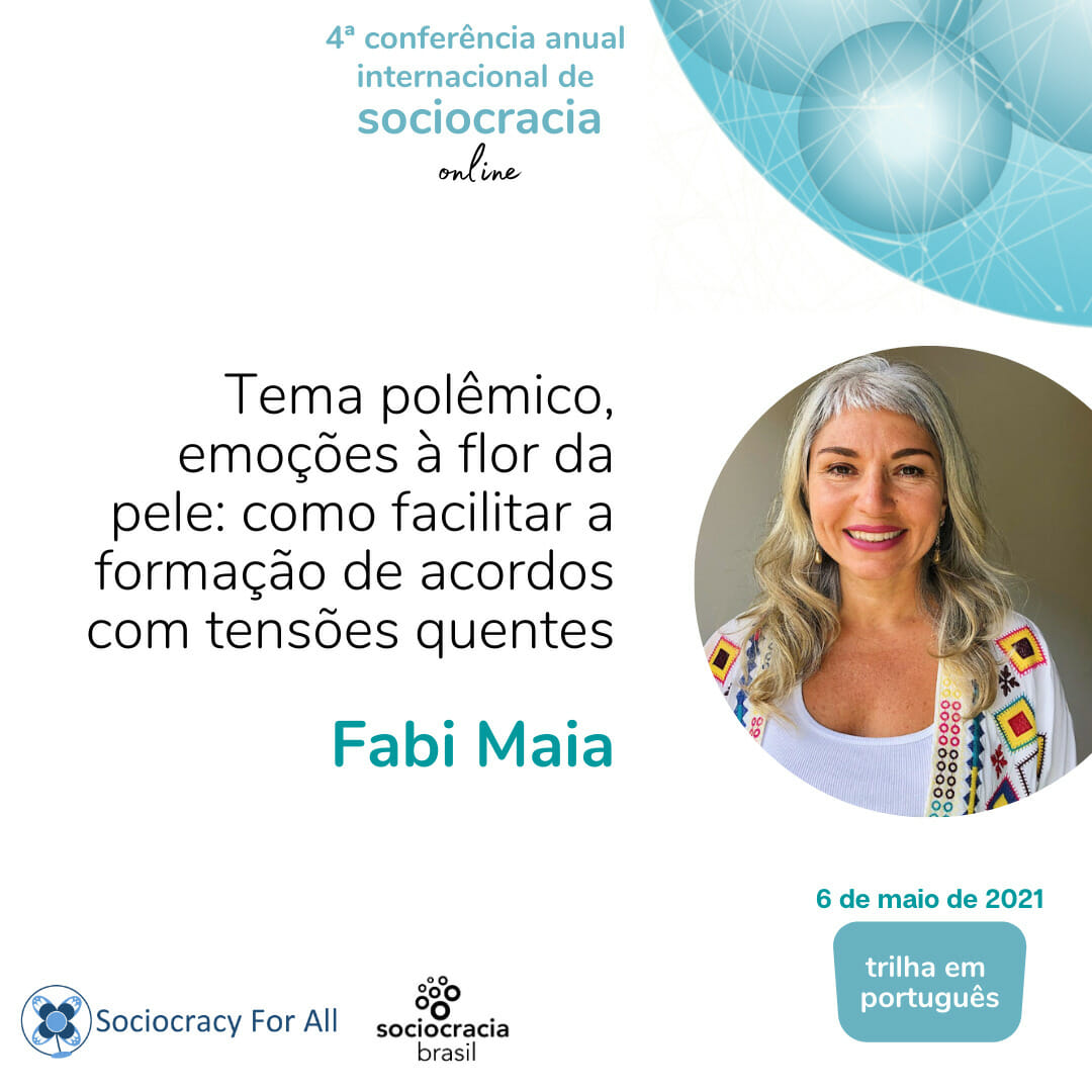 Tema polêmico, emoções à flor da pele: como facilitar a formação de acordos com tensões quentes (Fabi Maia)