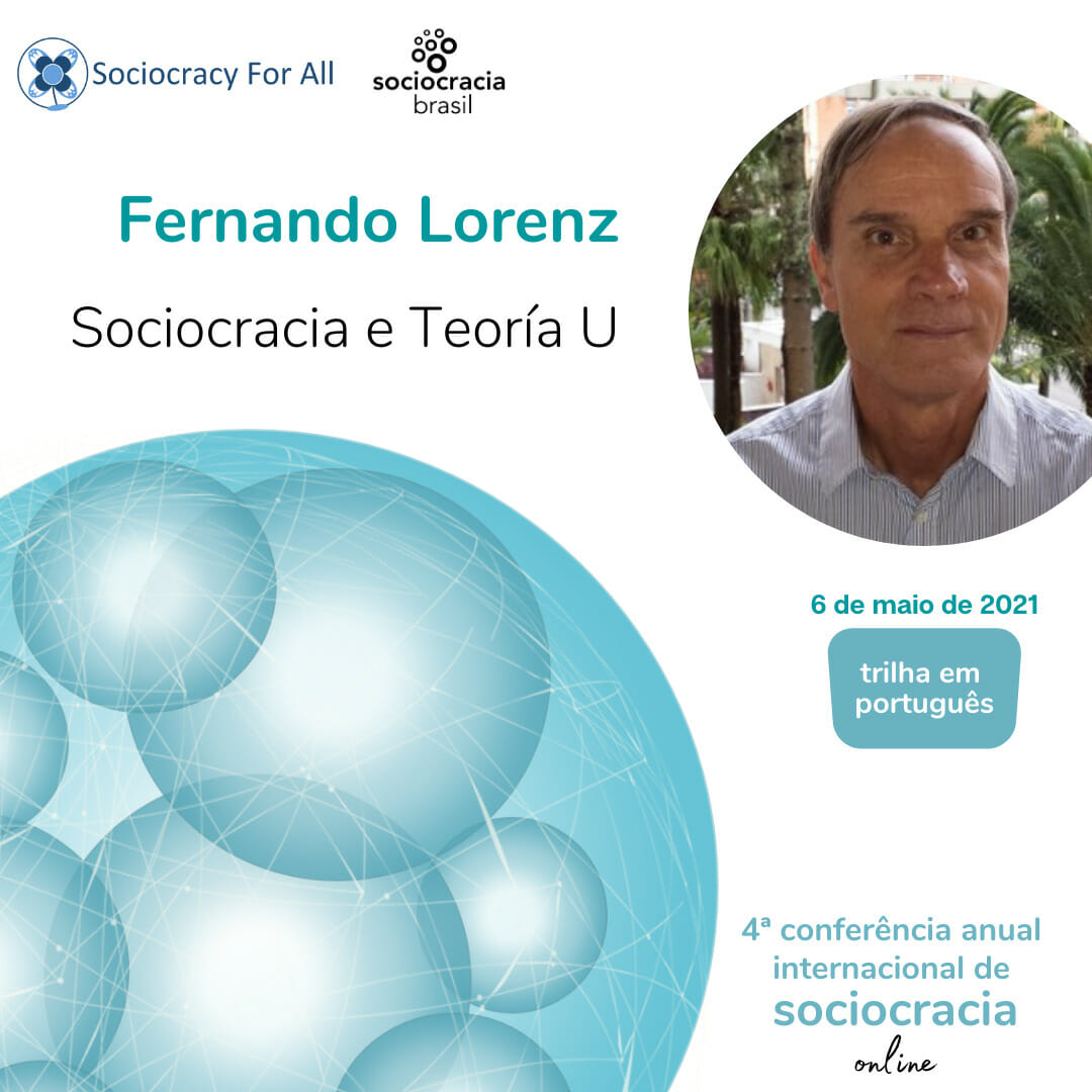 Sociocracia e Teoria U (Fernando Lorenz)