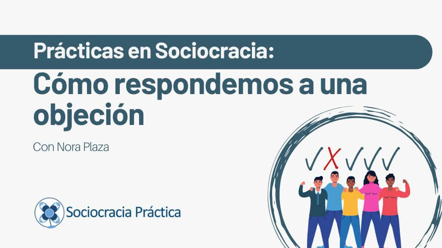 Integrar objeciones web - - Sociocracy For All