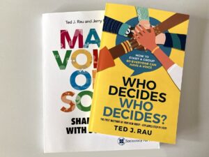 "Who Decides Who Decides" and "Many Voices One Song" - print
