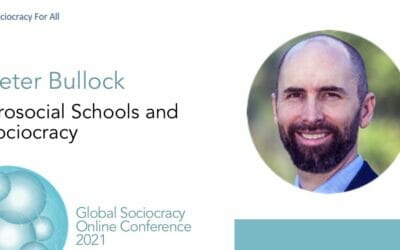 Prosocial Schools and Sociocracy (Peter Bullock)