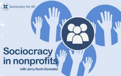 Sociocracy in nonprofits (presentation)