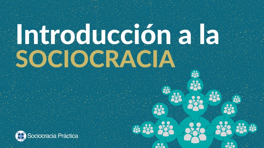 Taller de Sociocracia (2 sesiones de 2 hrs)