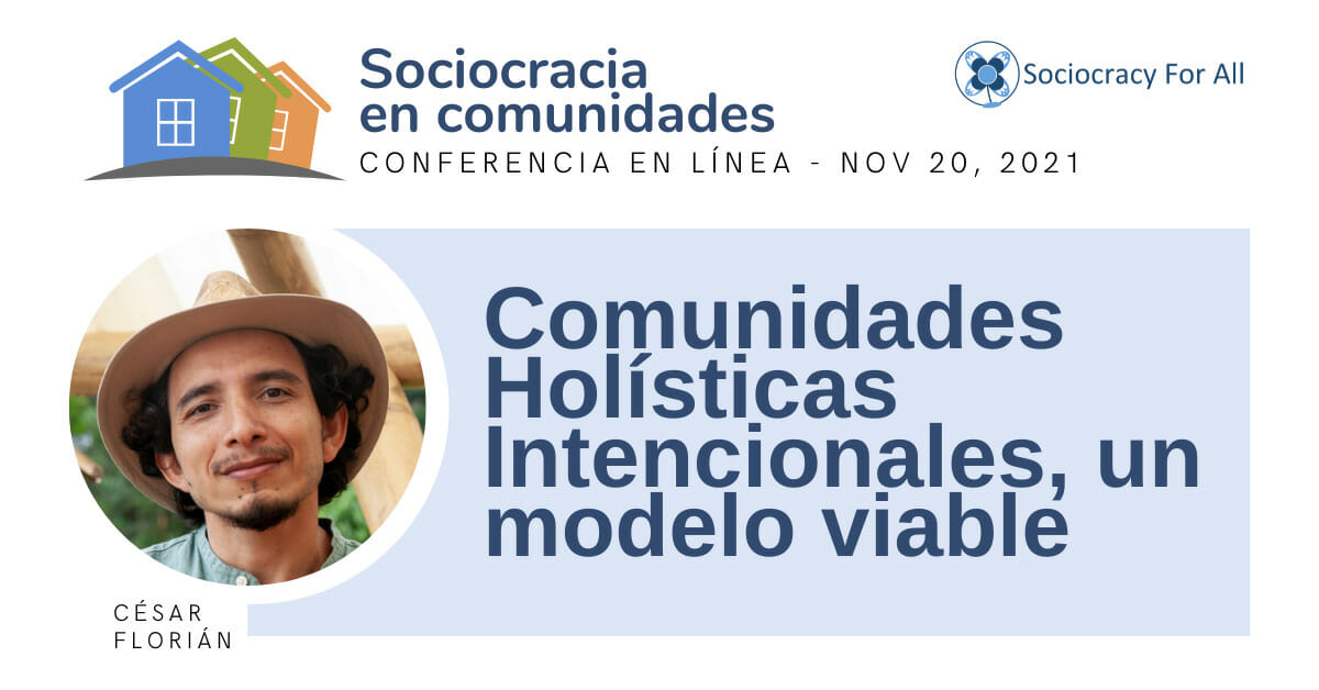 Comunidades Holísticas Intencionales, un modelo viable  (César Florián)