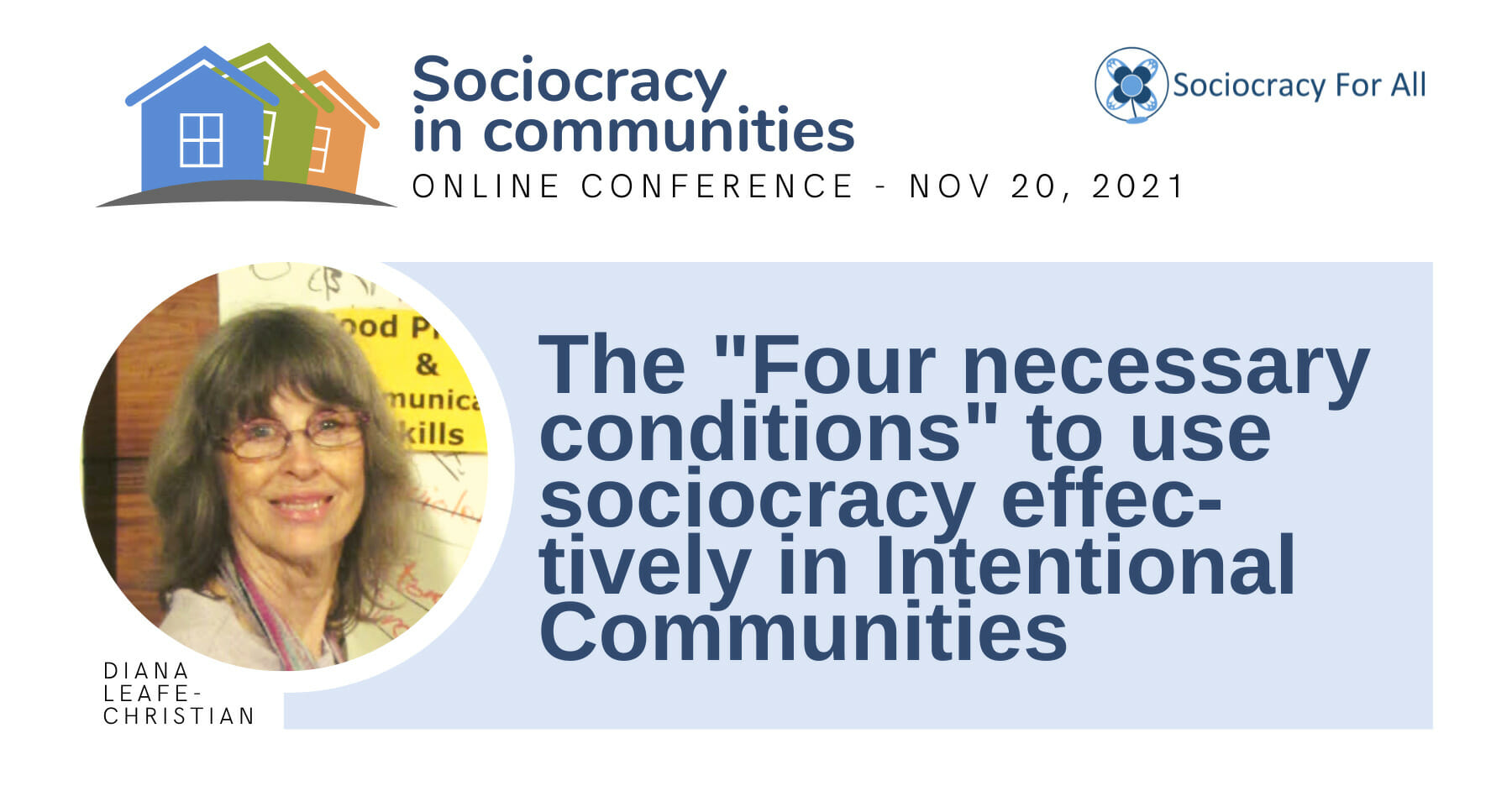 The “Four Necessary Conditions” to Use Sociocracy Effectively in Intentional Communities (Diana Leafe Christian)
