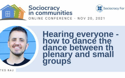 Hearing everyone – how to dance the dance between the plenary and small groups (Ted Rau)