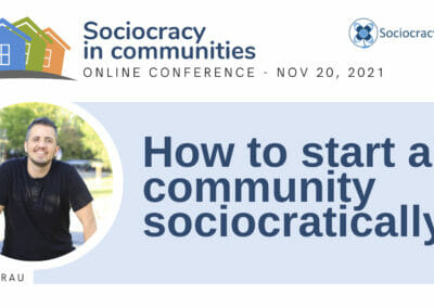 How to Start a Community Sociocratically (Ted Rau)