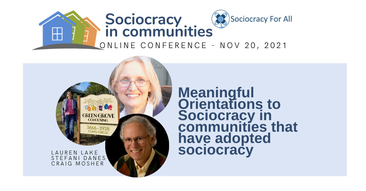 Meaningful orientations to sociocracy in communities that have adopted sociocracy (Lauren Lake, Stefani Danes, and Craig Mosher)