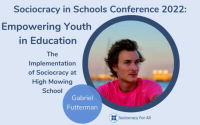 The Implementation of Sociocracy at High Mowing School  (Gabriel Futterman)