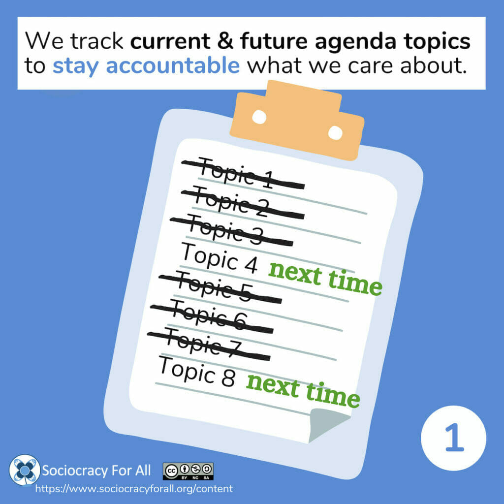 We track current and future agenda topics to stay accountable for what we care about.