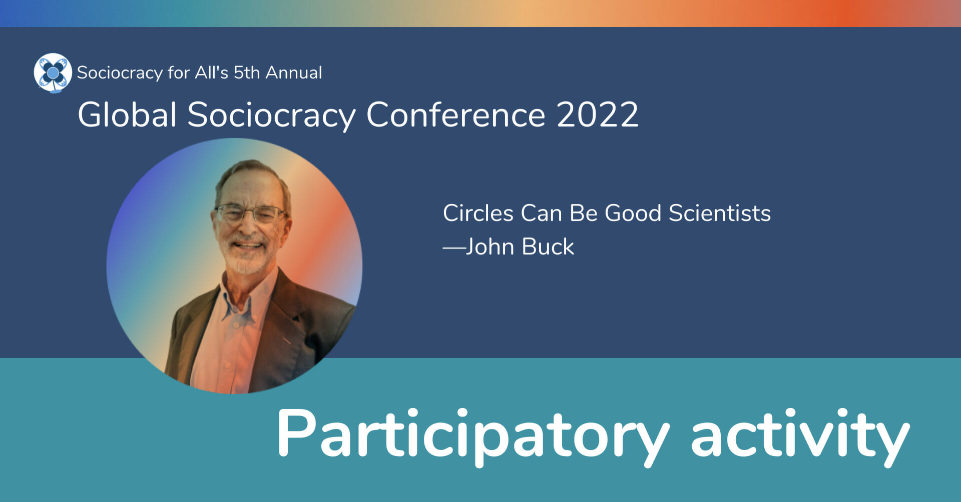 Circles Can Be Good Scientists —John Buck