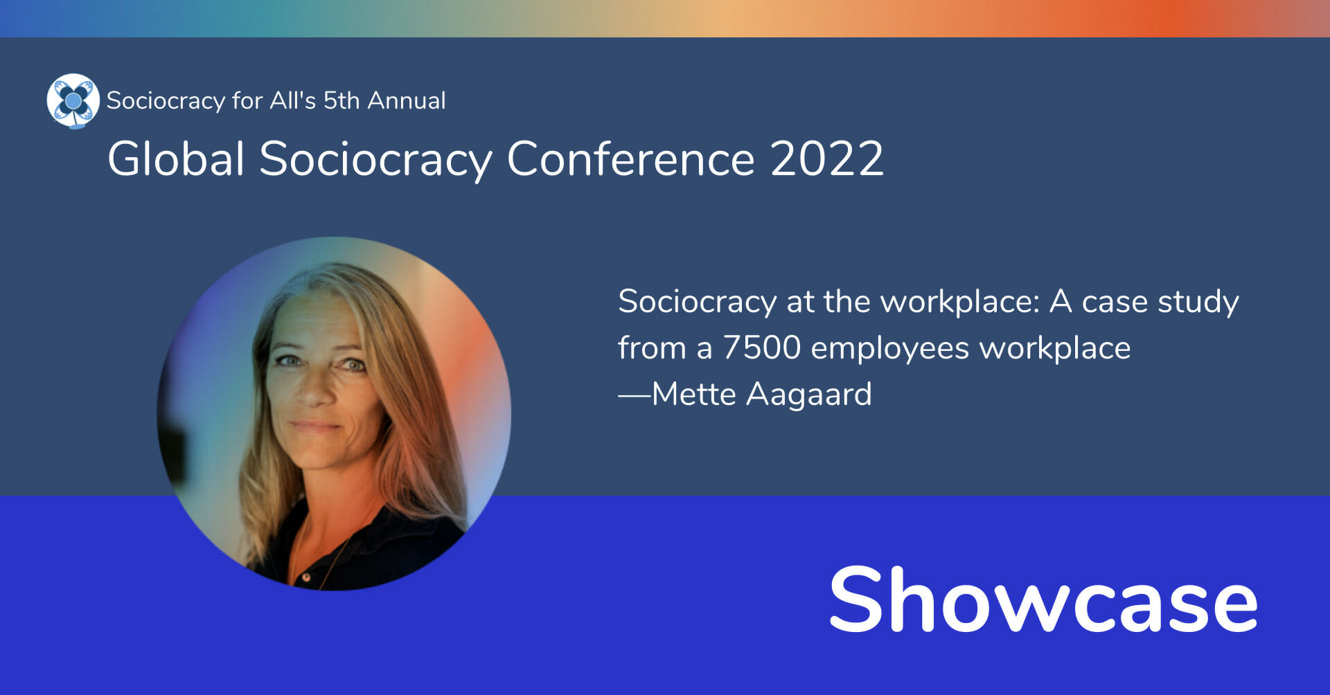 Sociocracy at the workplace: A case study from a 7500 employees workplace —Mette Aagaard, Q&A with Jesper Rasmussen