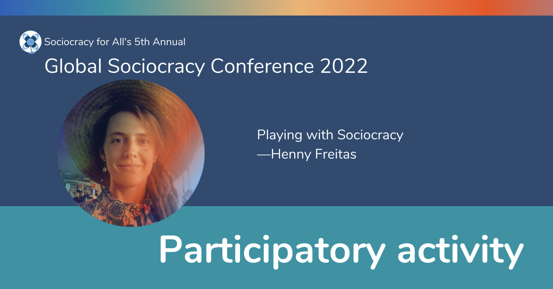 Playing with sociocracy —Henny Freitas