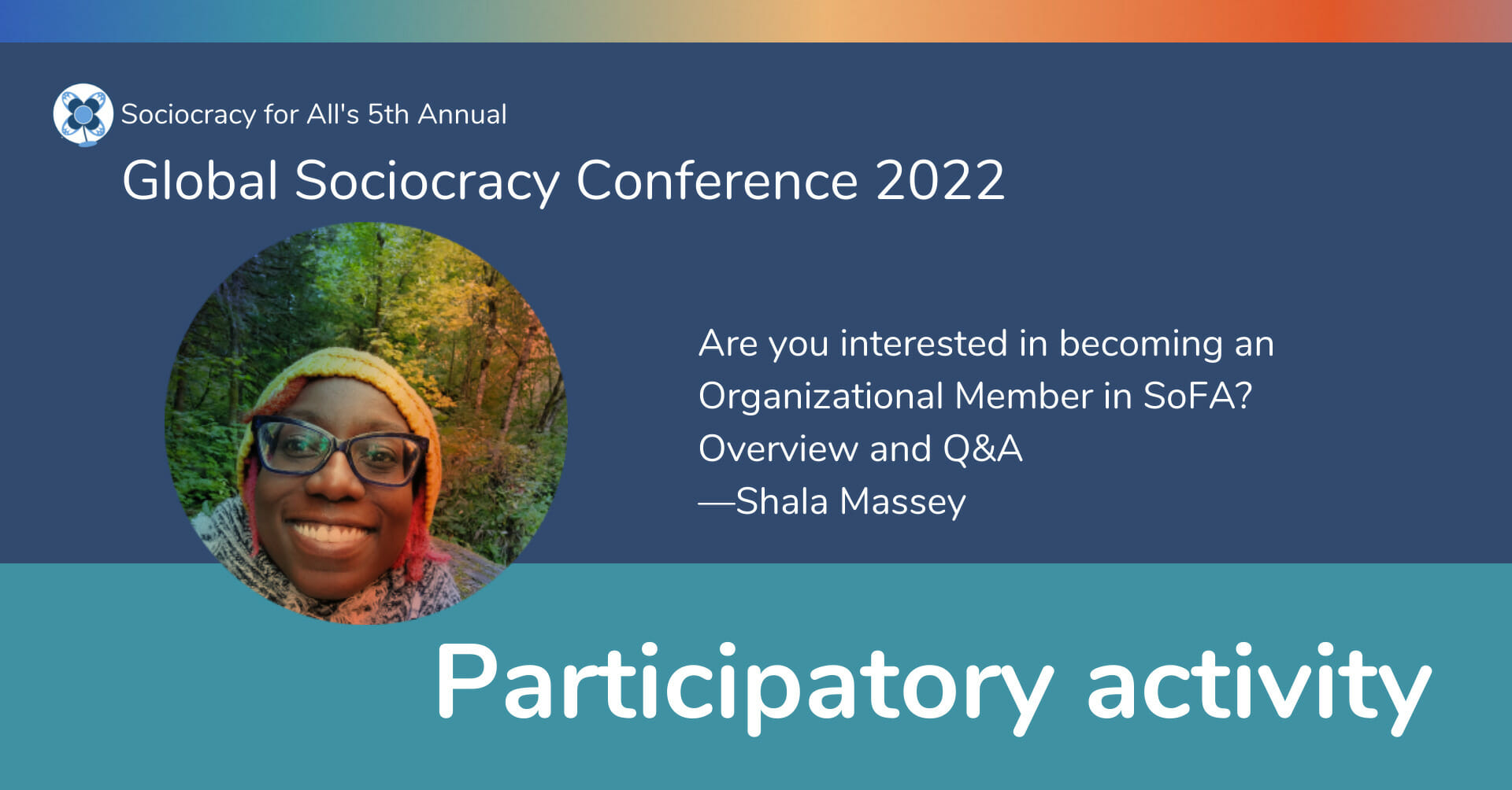 Are you interested in becoming an Organizational Member in SoFA? Overview and Q&A —Shala Massey