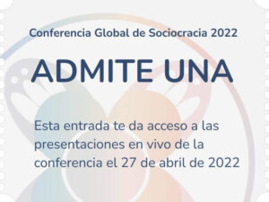 Entradas para miembros y presentadores de la Conferencia Global de sociocracia 2022