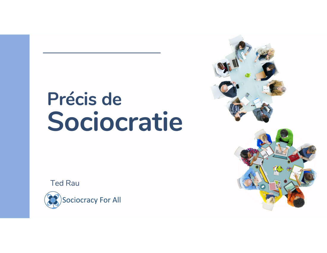 Precis de Sociocratie French booklet Precis de Sociocratie French Booklet - SoFra,Sociocratie en Francophonie - Sociocracy For All