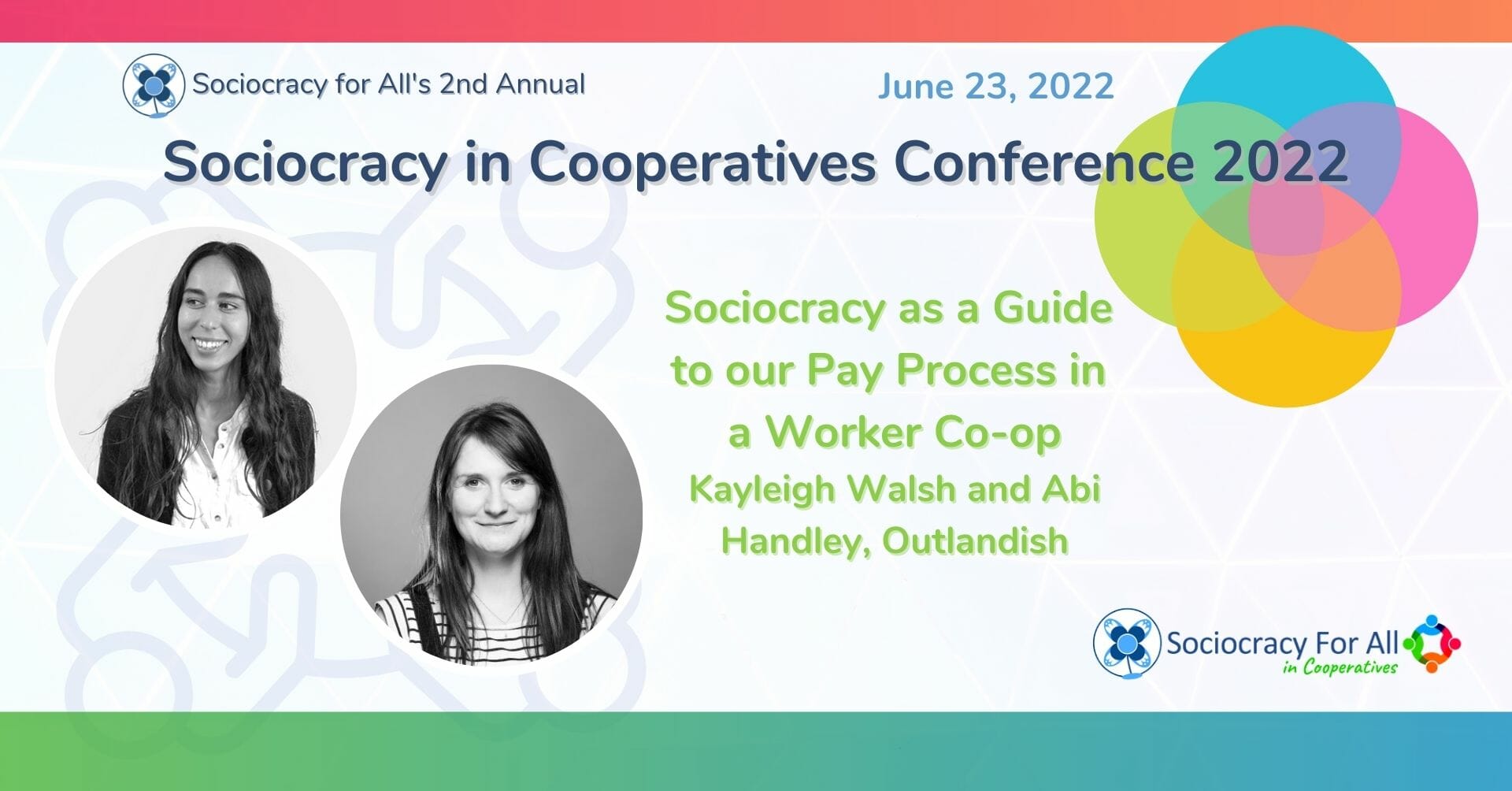 Sociocracy as a Guide to our Pay Process in a Worker Co-op — Kayleigh Walsh and Abi Handley, Outlandish