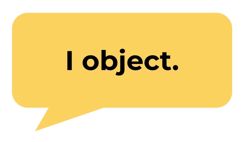 speech bubble saying "I object"