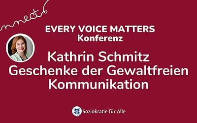 Kathrin Schmitz —Geschenke der Gewaltfreien Kommunikation