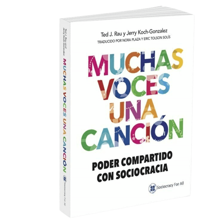 Portada del libro Muchas Voces Una Canción - Sociocracia Práctica