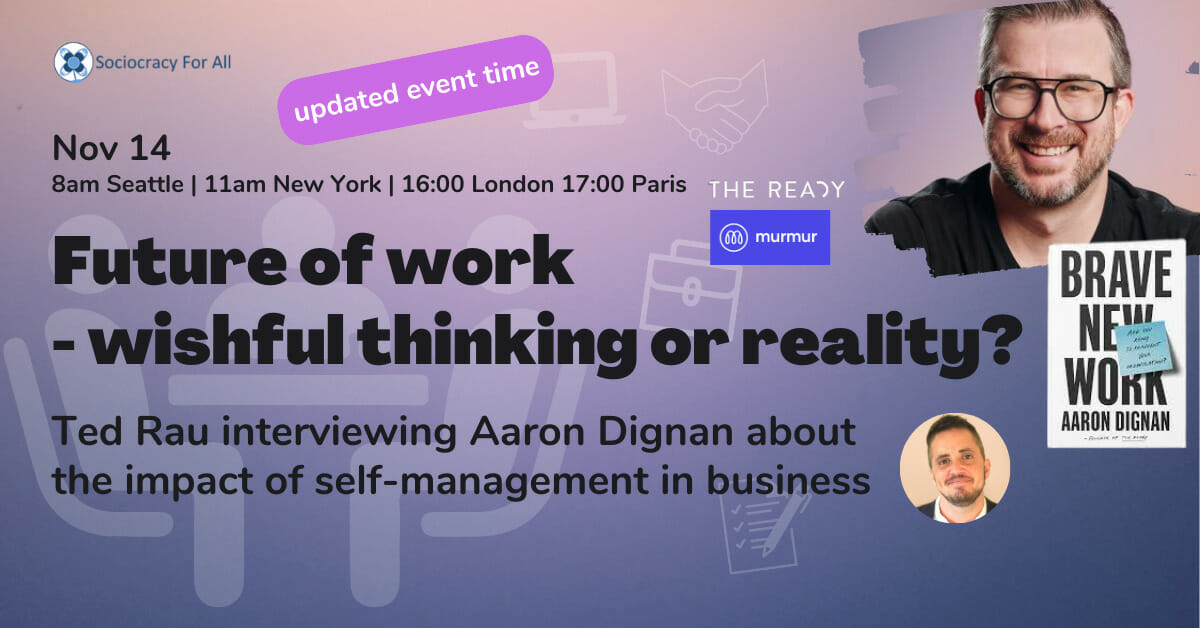 Webinar: Future of work – wishful thinking or reality? Interview with Aaron Dignan