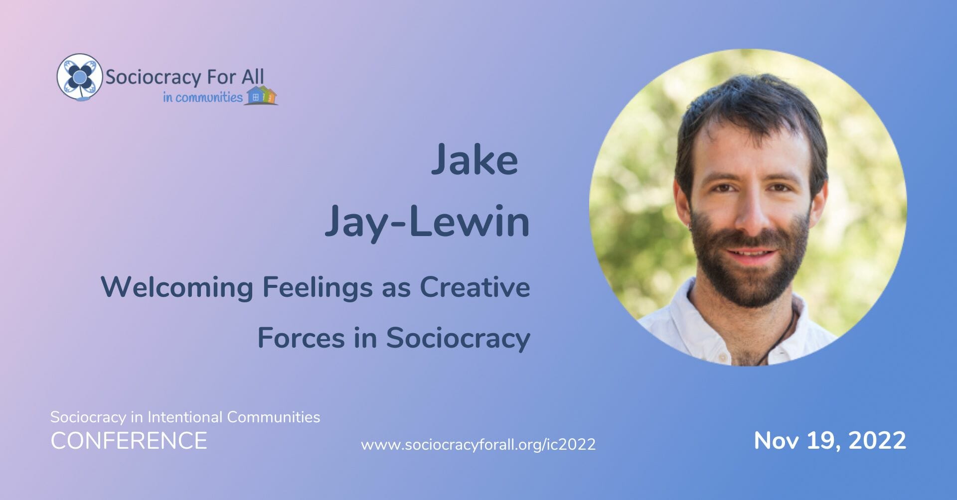 jake jay lewin sociocracy in intentional communities conference 2022 - - Sociocracy For All