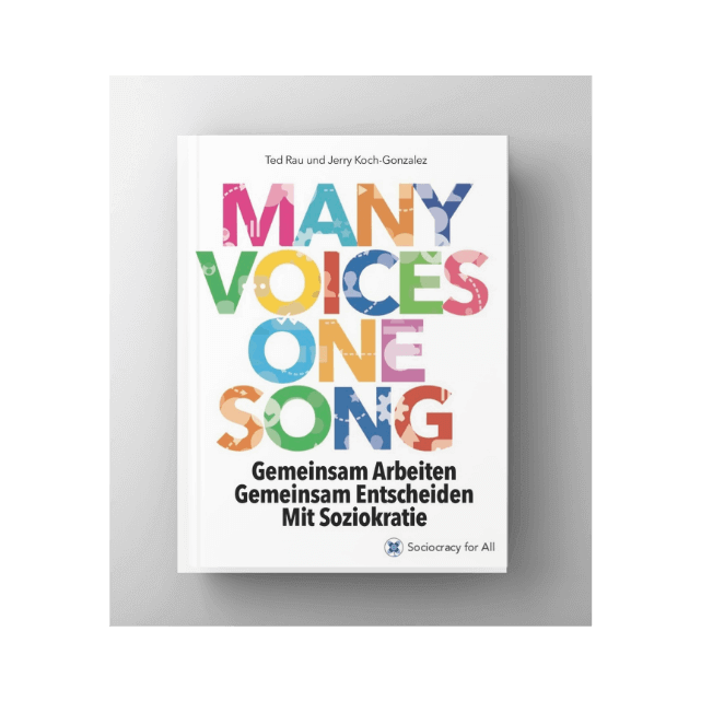 Many Voices One Song - Deutsch version - Book Style - Sociocracy for All