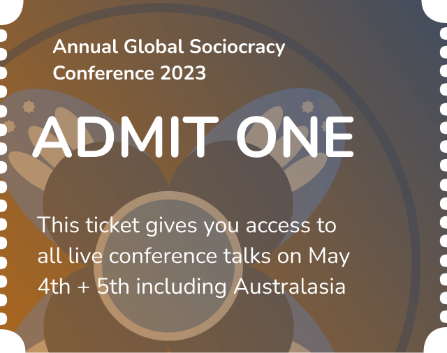 Annual global sociocracy conference 2023 general ticket - - Sociocracy For All