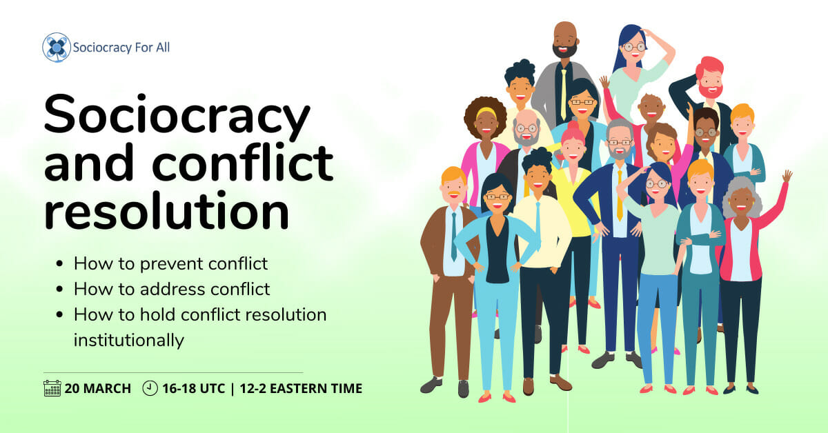 sociocracy and conflict resolution class - - Sociocracy For All