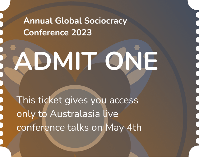 Annual global sociocracy conference 2023 australasia only ticket